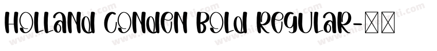 Holland Conden Bold Regular字体转换